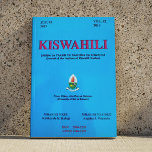 Kiswahili – Jarida la Taasisi ya Taaluma za Kiswahili (Vol. 82, 2019)
